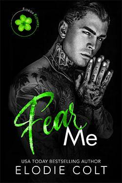 Fear Me by Elodie Colt, Elodie Colt