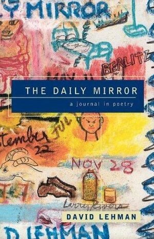 The Daily Mirror by David Lehman