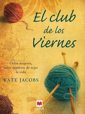 El club de los viernes by Kate Jacobs