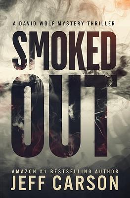 Smoked Out by Jeff Carson