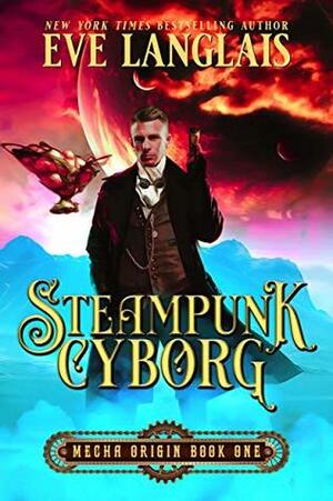 Steampunk Cyborg by Eve Langlais