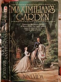 Maximilian's Garden by Nina Vida