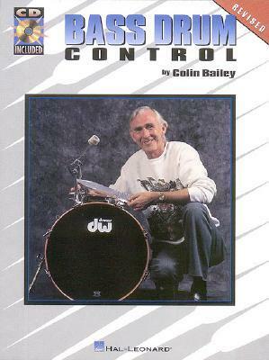 Bass Drum Control: Best Seller for More Than 50 Years! by Colin Bailey
