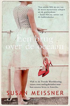 Een brug over de oceaan by Susan Meissner