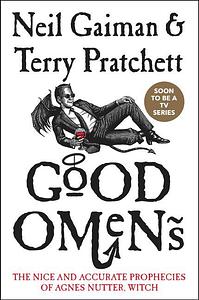 Good Omens: The Nice and Accurate Prophecies of Agnes Nutter, Witch by Neil Gaiman, Terry Pratchett