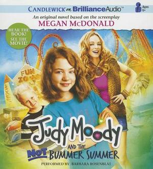 Judy Moody and the Not Bummer Summer by Megan McDonald