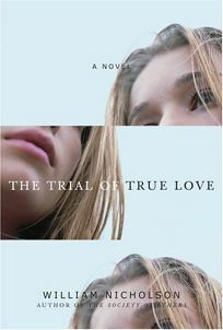 The Trial of True Love by William Nicholson