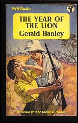 The Year of the Lion by Gerald Hanley