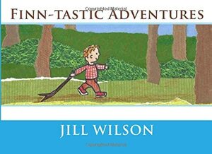 Finn-tastic Adventures by Betty Epperly, Jill Wilson