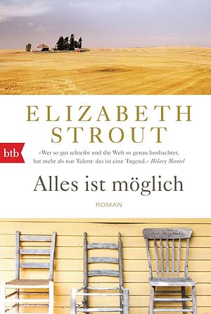 Alles ist möglich: Roman by Elizabeth Strout