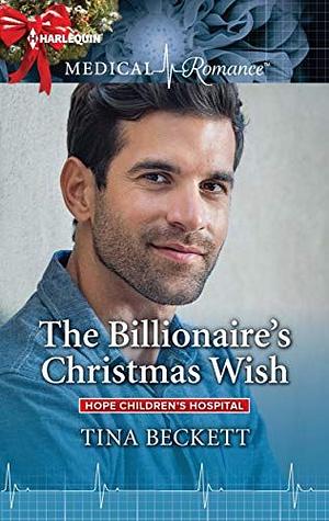 The Billionaire's Christmas Wish by Tina Beckett