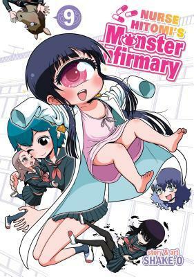 Nurse Hitomi's Monster Infirmary, Vol. 9 by Shake-O