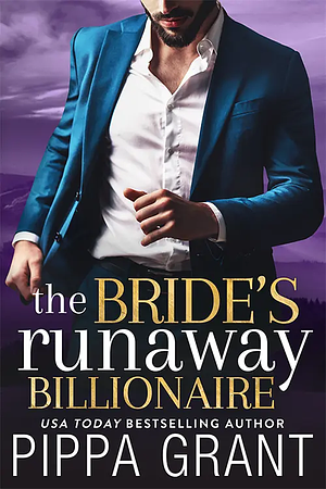 The Bride's Runaway Billionaire by Pippa Grant
