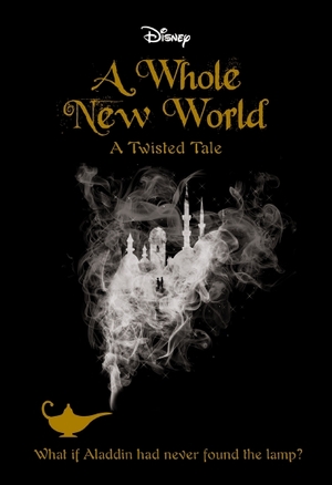 A Whole New World by Liz Braswell