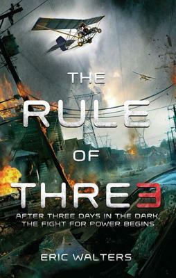 The Rule of Three: The Neighborhood; Book 1 by Eric Walters