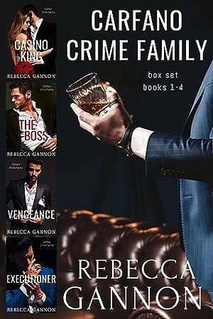 Carfano Crime Family Box Set Volume 1: by Rebecca Gannon, Rebecca Gannon