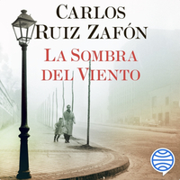 La sombra del viento by Carlos Ruiz Zafón