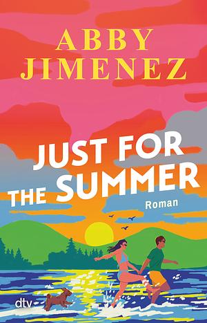 Just For The Summer by Abby Jimenez