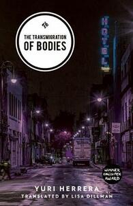 The Transmigration of Bodies by Yuri Herrera