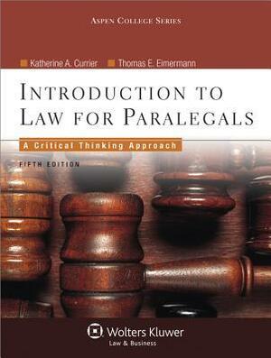 Introduction to Law for Paralegals by Thomas E. Eimermann, Katherine A. Currier