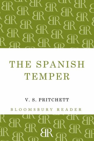 The Spanish Temper by V.S. Pritchett