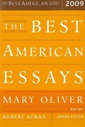 The Best American Essays 2009 by Robert Atwan, Mary Oliver, Roberts Atwan