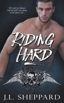 Riding Hard by J. L. Sheppard