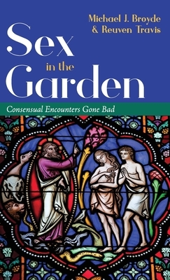 Sex in the Garden by Reuven Travis, Michael J. Broyde