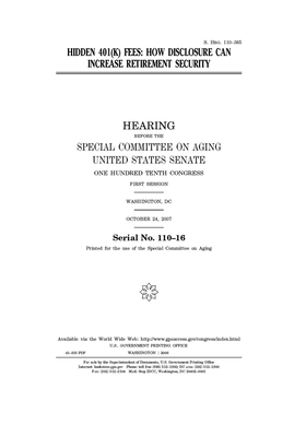 Hidden 401(k) fees: how disclosure can increase retirement security by United States Congress, United States Senate, Special Committee on Aging (senate)