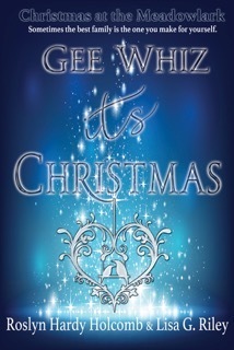 Gee Whiz, It's Christmas by Roslyn Hardy Holcomb, Lisa G. Riley