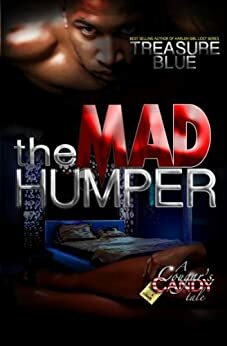 The Mad Humper: A Cougar's Candy Tale by Treasure Blue