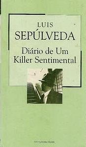 Diário de um killer sentimental by Luis Sepúlveda