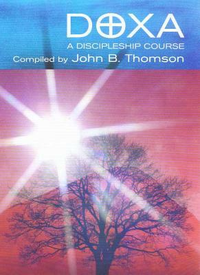Doxa: A Discipleship Course by John Thomson