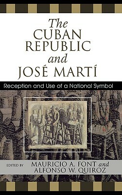 The Cuban Republic and Josz Mart': Reception and Use of a National Symbol by 