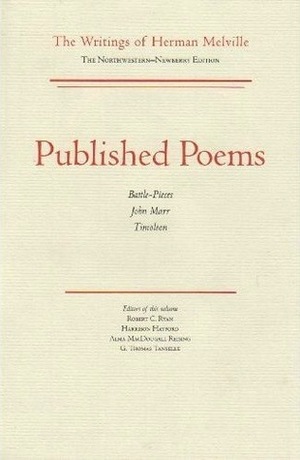 Published Poems: The Writings of Herman Melville Vol. 11 by Herman Melville, Harrison Hayford, Alma MacDougall Reising, G. Thomas Tanselle, Robert C. Ryan