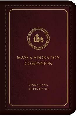Mass & Adoration Companion by Vinny Flynn