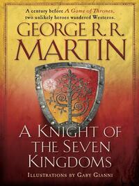 A Knight of the Seven Kingdoms by George R.R. Martin