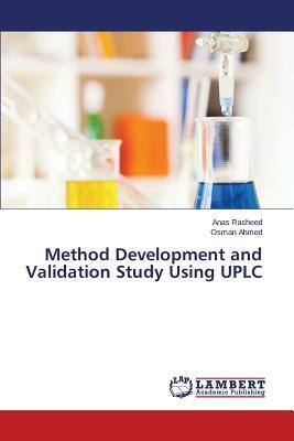 Method Development and Validation Study Using Uplc by Rasheed Anas, Ahmed Osman