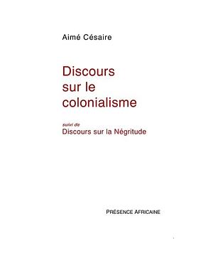 Discours sur le colonialisme by Aimé Césaire