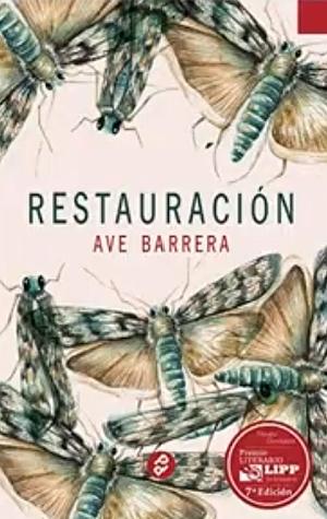 Restauración  by Ave Barrera