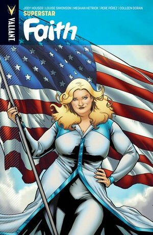 Faith, Vol. 3: Superstar by Jody Houser, Louise Simonson