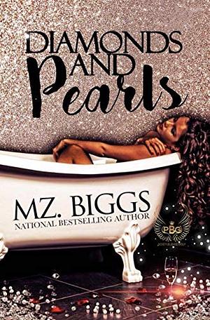 Diamonds And Pearls by Mz. Biggs