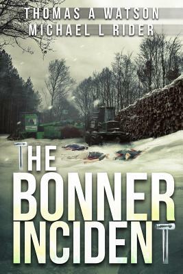 Bonner Incident by Michael L. Rider