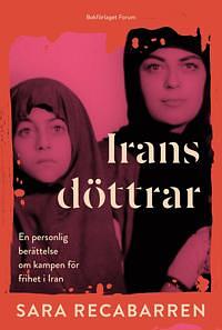 Irans döttrar by Sara Recabarren