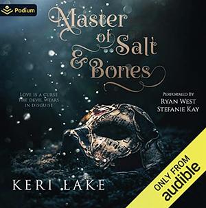 Master of Salt & Bones by Keri Lake