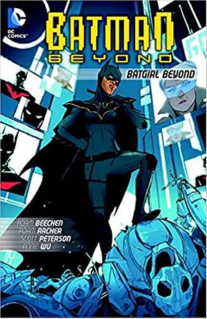Batman Beyond: Batgirl Beyond by Adam Beechen