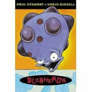 Blobheads Bind-Up by Paul Stewart, Chris Riddell