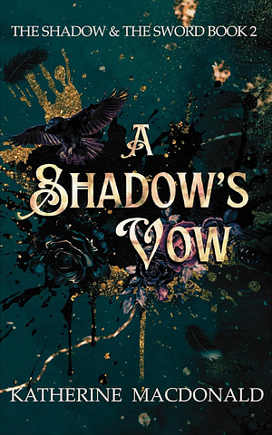 A Shadow's Vow by Katherine Macdonald