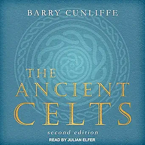 The Ancient Celts by Barry Cunliffe