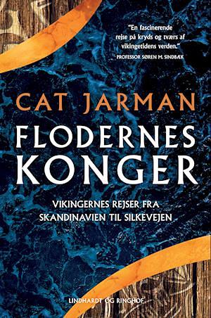 Flodernes konger by Cat Jarman, Cat Jarman